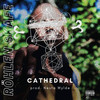 Cathedral (Explicit) - Rohlen Skafe