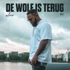 De Wolf Is Terug II (Explicit) - WLVRN