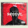 Money B4 (Explicit) - $moove