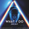 WHAT I DO - Mrjay