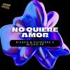 No quiere amor (Explicit) - BIVACH&DUFRE$NE&Wicho PR&Alejandro Pérez&Ivan Baruch Axtle Ramirez&Carlos Noiret&Ovanes