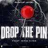 Drop The Pin (feat. WRG King) (Explicit) - Runitup Jaybo&WRG KING