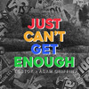 Just Can't Get Enough - Tobtok&Adam Griffin&Vince Clarke