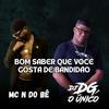 Bom Saber Que Você Gosta de Bandidão (Explicit) - DJ DG O ÚNICO&MC N do Bê