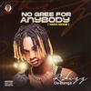 No Gree For Anybody (PARA MODE) - R2KIZZ&C.M.E