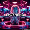 Distant Feelings - Killiankilljoy&Robert Washington