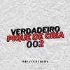 VERDADEIRO PIQUE DE CRIA (feat. DJ SG OFC|Explicit) - JOÃO LT&DJ SG OFC