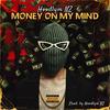 Money on my Mind (Explicit) - Hoodlym Nz