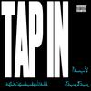 Tap In - Arthurnevawakes&5IVE5IVE&FANVY