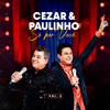 Só Por Você (Ao Vivo) - cezar & paulinho&Rayane & Rafaela