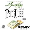 Paid Dues feat. Chill The Drive By (Remix) - Spradley&Chill