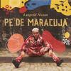 Pé de Maracujá - Leopold Nunan