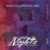 Purple Nights - Roman Candles