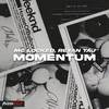 Momentum - Reyan Taj&MC LOCKED
