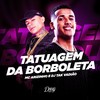 Tatuagem da Borboleta - Mc Arizinho&DJ TAK VADIÃO&Doug Hits