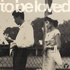 To Be Loved - Slumberjack