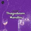 Thagudaam Mandhu - CNU beats&MC Rahul Raj&Afroz Ali