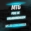 MTG Pike De Vagabundagem (Live|Explicit) - dj ws do concórdia