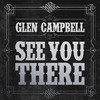 Rhinestone Cowboy - Glen Campbell