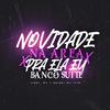 NOVIDADE NA AREA X PRA ELA EU BANCO SUITE (feat. Mc 7 delas) (Explicit) - DJ ITIN&Mc 7 delas