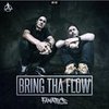 Bring Tha Flow (Extended Mix) - Fanatics