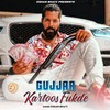 Gujjar Kartoos Fukde - Eshan Bhati