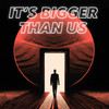 It's Bigger Than Us - Moving Shapes