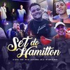 Set do Hamilton - DJ SATIN&GONE&Mc Bom De Brisa&Alan Gomes&Mc Gj&MC GR