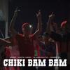 Chiki Bam Bam (feat. Lukita Hueso, Juarez vn & El Dami dla 7.9) - GGonz&Lukita Hueso&Juarez VN&El Dami dla 7.9