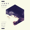 Dying White Light - Amos Lee