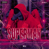 Superman (Explicit) - MC L4