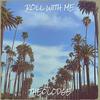 Roll With Me - Theolodge