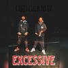 Excessive (feat. Its PZ) (Explicit) - Cardi O.K.&Its Pz