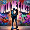 Hold Me Close (Explicit) - King Thayo