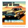 Old School (feat. Keak Da Sneak) (Explicit) - TwinPurp&Keak Da Sneak
