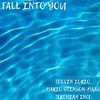 Fall Into You (Explicit) - Colvin Iorio&Jeremiah Ince