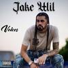 Voices (Explicit) - Jake Wil