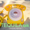 Tequila Talk - Melanie Meriney&Chelsea Summers&Bryan West&Eric Dodd