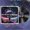 For the Love of Deep House (Nostalgic Mix) - Flexy Da King&M.Patrick