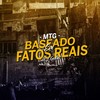 MTG: Baseado em Fatos Reais (Explicit) - DJ Gedai