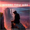 Where You Are - Nil Martorell