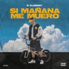 Si Mañana Me Muero (Explicit) - R Climent