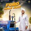 Ford Aala Jaat (feat. Sumit Kundu) - Gagan Haryanvi&Sumit Kundu