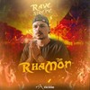Rave da Sirene - Rhamon Dm&MC Rennan