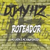 Roteador (Explicit) - DJAY HZ&MC LKZN&Mc Kauã Da Dz4