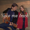 Take Me Back - Kevin Bazinet&Jade Mathieu