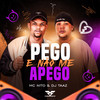 Pego e Não Me Apego (Explicit) - DJ Taaz&MC Nito&Firma é Forte