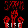 Rise - Sixx:A.M.