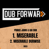 Miserable Dubwise - Kai Dub&Prince Jamo