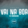 Vai na Boa e Desce (Explicit) - Dj Jhon SP&MC GW&Prime Funk